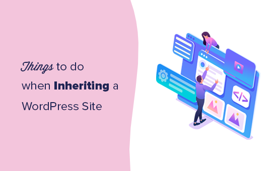 Things you need to do when inheriting a WordPress website