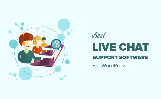 Choosing the best live chat support software for your WordPress site