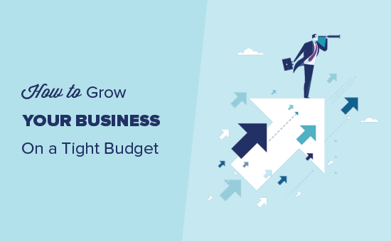 How to grow your business on a shoestring budget