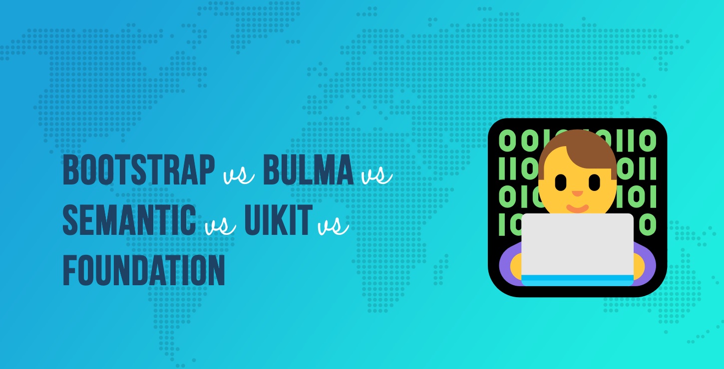 Bootstrap vs Foundation vs Bulma vs Semantic vs UIkit