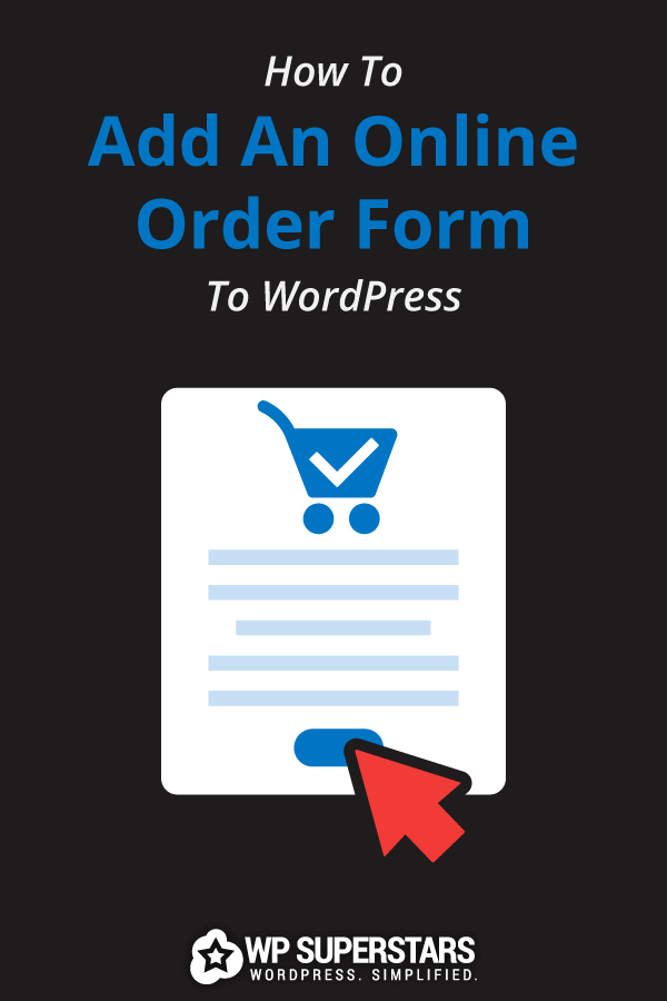 How To Add An Online Order Form To WordPress