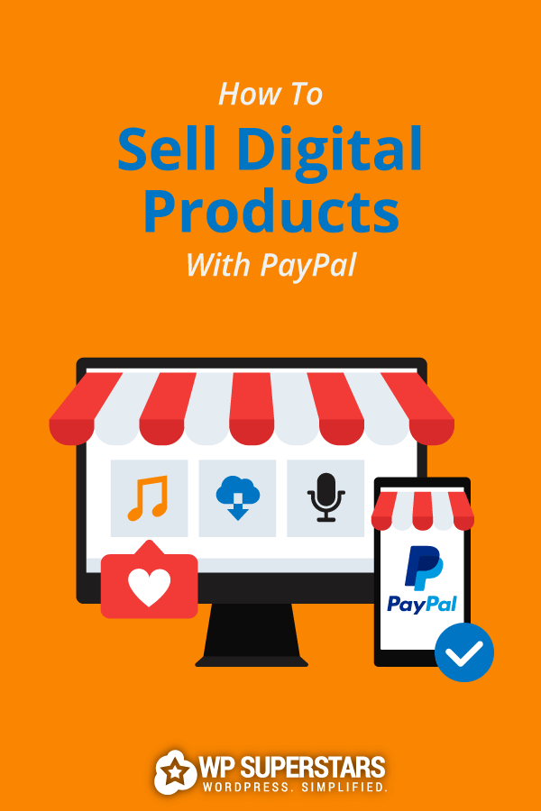 How To Sell Digital Products With PayPal And WordPress