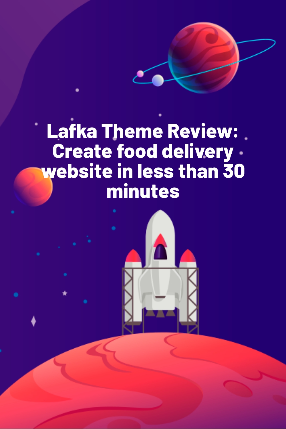 Lafka Theme Review: Create food delivery website in less than 30 minutes