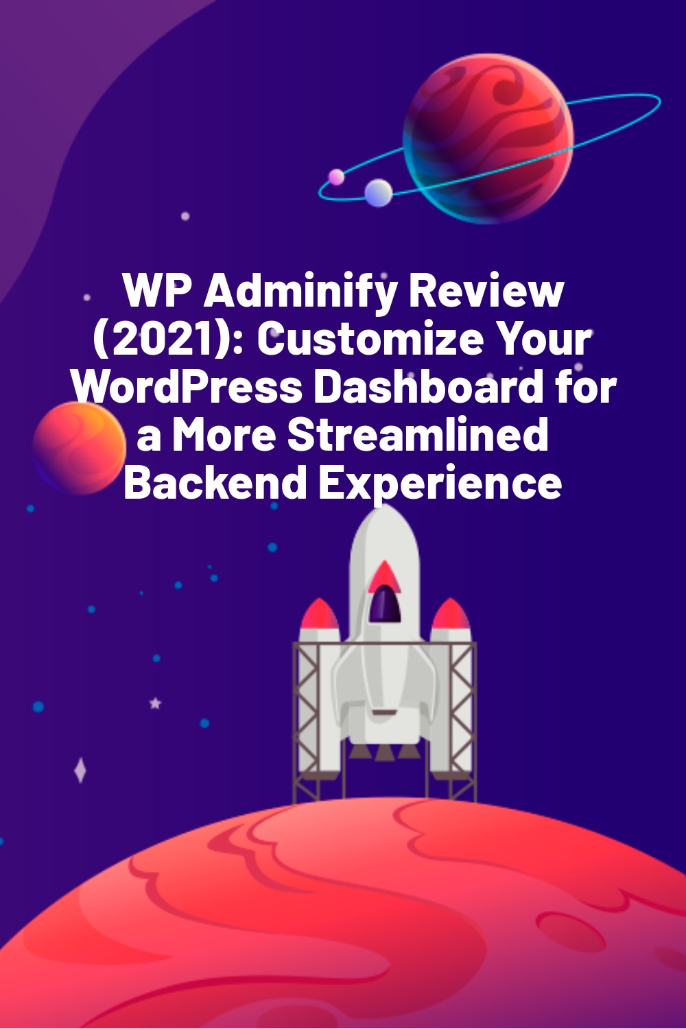 WP Adminify Review (2021): Customize Your WordPress Dashboard for a More Streamlined Backend Experience