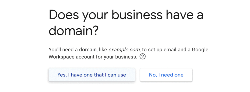 Choosing whether you have a domain for your Workspace account.