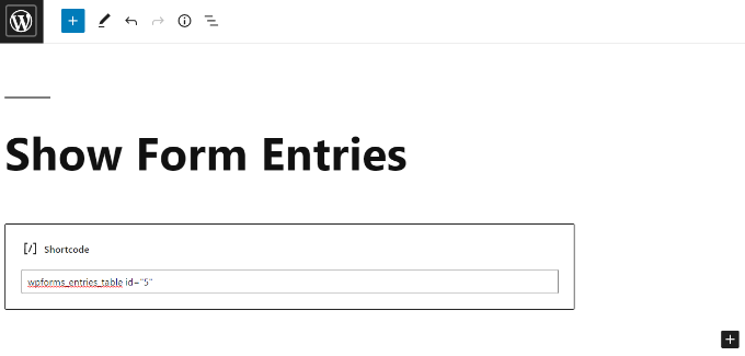 Enter shortcode to show form entries