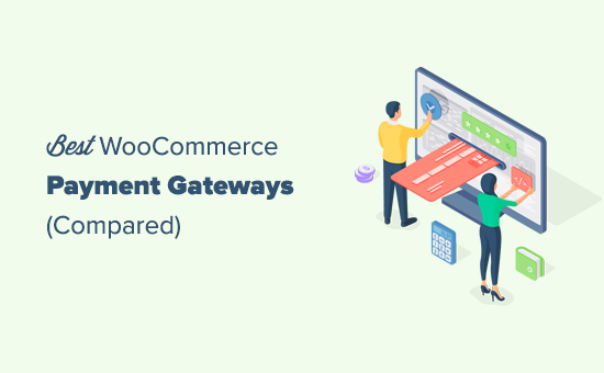 Comparing the best WooCommerce payment gateways