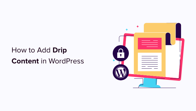 How to add automatically drip content in your WordPress site