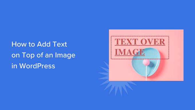 How to add text on top of an image in WordPress
