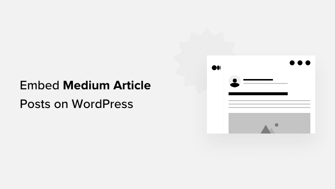 Easily add Medium articles in WordPress