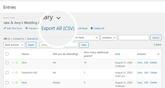 Export a CSV of your RSVP form's entries to produce a guest list