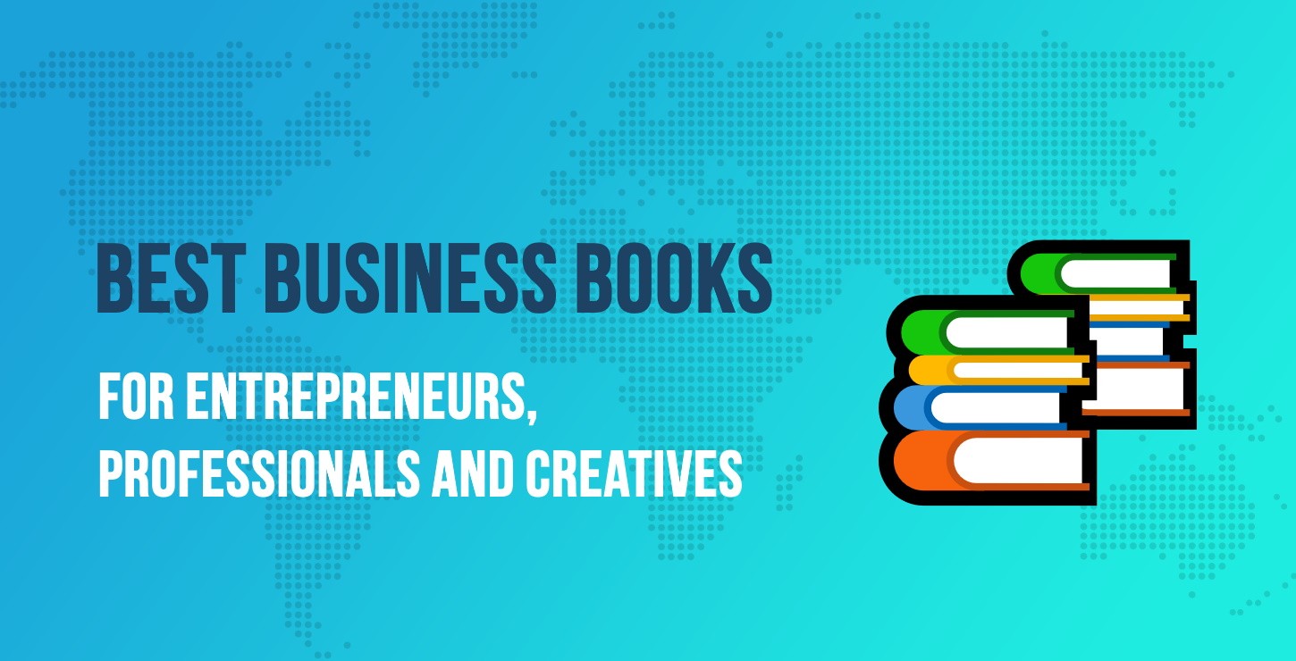 Best Business Books for Entrepreneurs, Professionals and Creatives