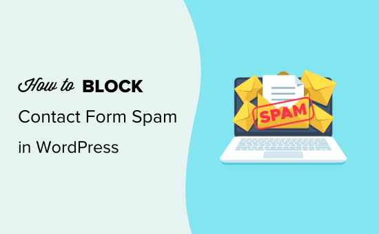How to block contact form spam in WordPress