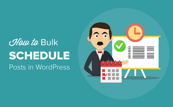 Bulk Schedule Posts in WordPress