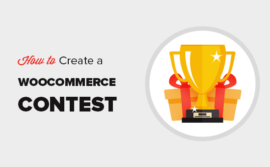 Creating a contest in WooCommerce