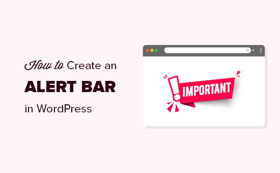 Creating an alert bar for your WordPress site