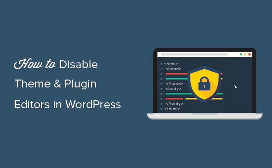 Disable theme and plugin editors in WordPress admin area