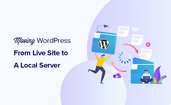 Moving a live WordPress site to a local server on your computer
