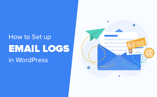 How to set up email logs in WordPress and WooCommerce